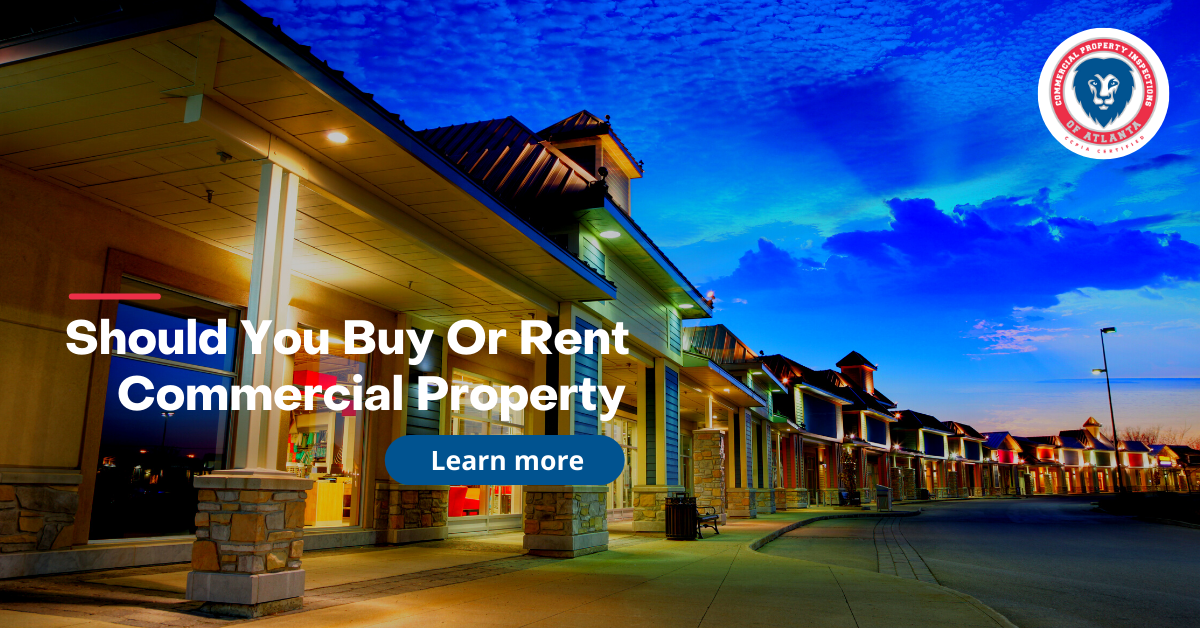 Should You Buy Or Rent Commercial Property Commercial Property